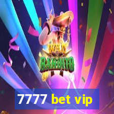 7777 bet vip